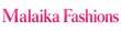 Malaika Fashions